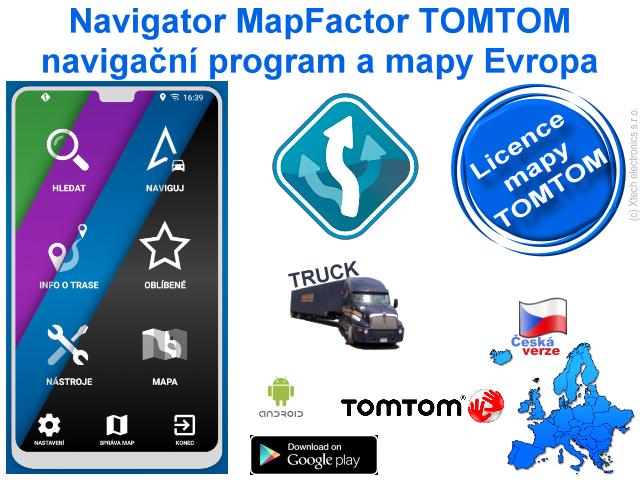 Navigator MapFactor Evropa TOMTOM TRUCK BUS Android mapy licence - Mobily a chytrá elektronika