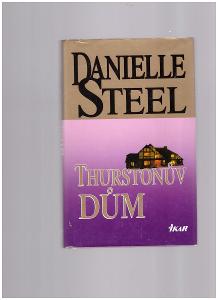 Thurstonův dům - Danielle Steel 9)