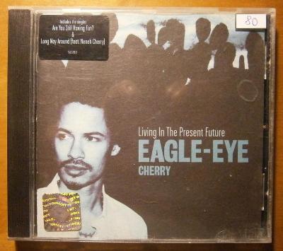 CD Eagle-Eye Cherry ‎– Living In The Present Future