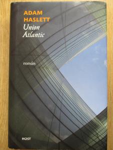 Haslet Adam - Union Atlantic (1. vydání)