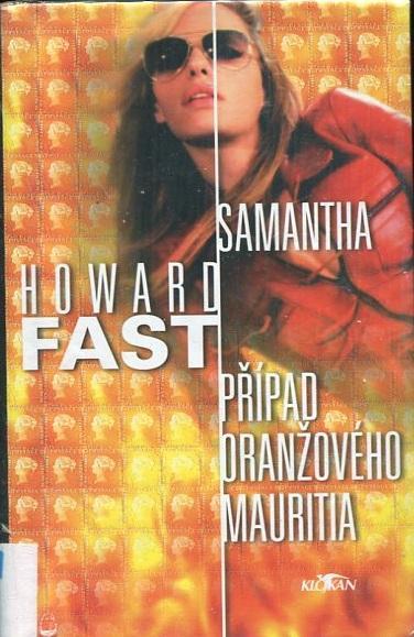 Samantha – Případ Oranžového Mauritia - Howard Fast - 2004
