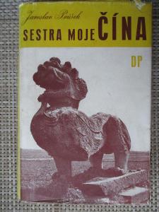 Průšek Jaroslav - Sestra moje Čína (1947)
