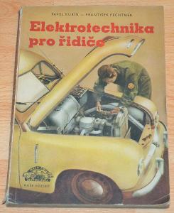 ELEKTROTECHNIKA PRO ŘIDIČE - KNIHA NAŠE VOJSKO (1954)