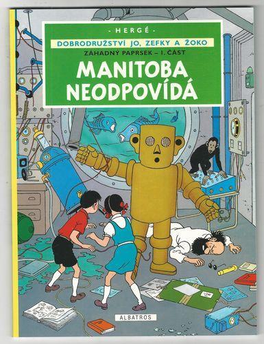 Hergé - Dobrodružství Jo, Zefky a Žoko - Manitoba neodpovídá