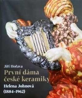 První dáma české keramiky - Helena Johnová (1884-1962)
