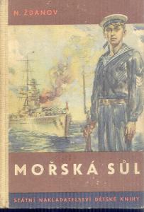 N.ŽDANOV - MOŘSKÁ SŮL  / il.Z.Burian , vyd. 1953 / 