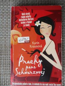 Krausová Karin - Prachy paní Schwarzovej (1. vydání)