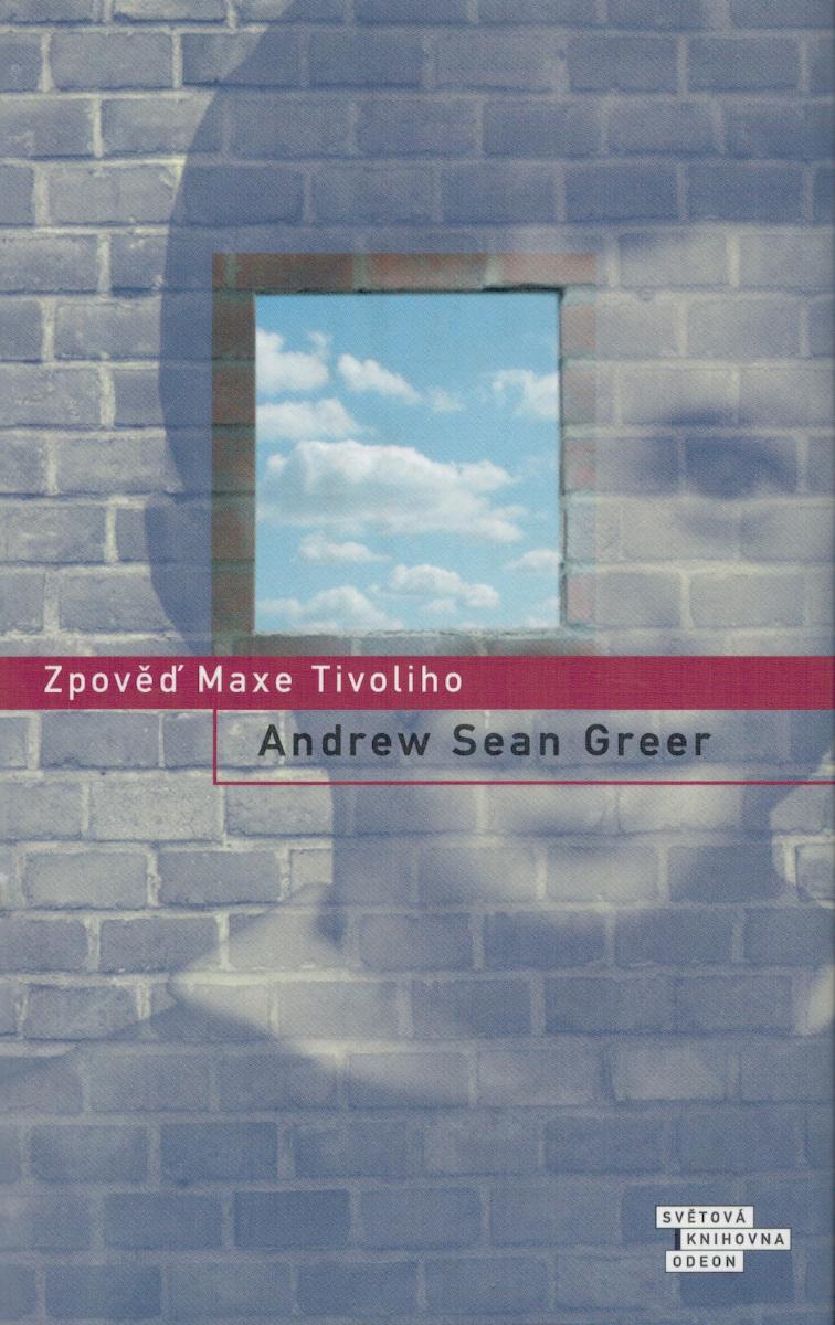 Andrew Sean Greer: Spoveď Maxa Tivoliho - Knihy