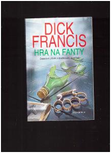 Hra na fanty - Dick Francisí 30)
