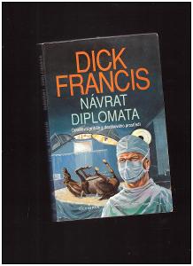 Návrat diplomata - Dick Francisí 30)