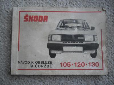 NÁVOD K OBSLUZE A ÚDRŽBĚ - ŠKODA 105 , 120 , 130 - 1985