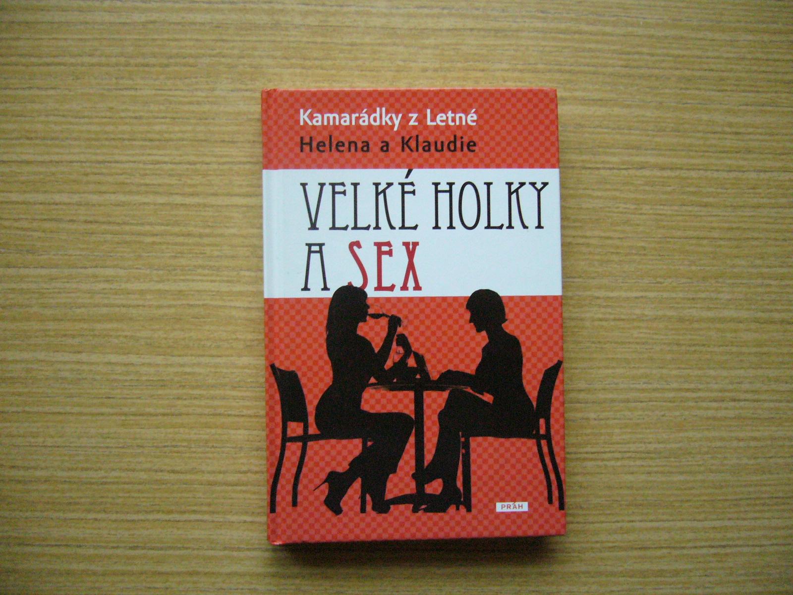 Kamarátky z Letnej (Helena a Klaudia) - Veľké dievčatá a sex | 2011 - Knihy