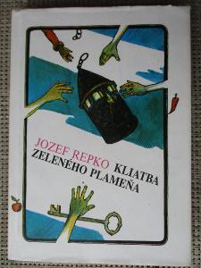Repko Jozef - Kljatba zeleného plameňa (1. vydání) 